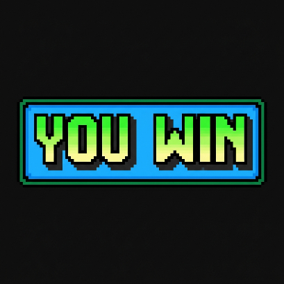 YOU WIN!